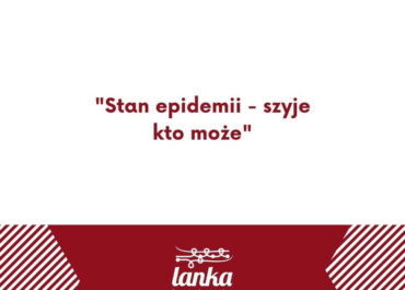 Stan epidemii - szyje kto może